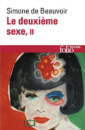 Le deuxième sexe: II. L'expérience vécue Le deuxième sexe: II. L'expérience vécue