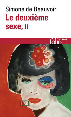 Le deuxième sexe: II. L'expérience vécue Le deuxième sexe: II. L'expérience vécue