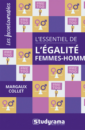 L'essentiel de l'égalité femmes-hommes L'essentiel de l'égalité femmes-hommes