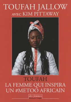 Toufah : la femme qui inspira un #metoo africain Toufah : la femme qui inspira un #metoo africain