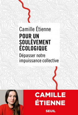 Pour un soulèvement écologique : dépasser notre impuissance collective Pour un soulèvement écologique : dépasser notre impuissance collective