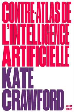 Contre-atlas de l'intelligence artificielle Contre-atlas de l'intelligence artificielle