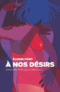 A nos désirs A nos désirs