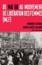 De mai 68 au Mouvement de libération des femmes (MLF) De mai 68 au Mouvement de libération des femmes (MLF)