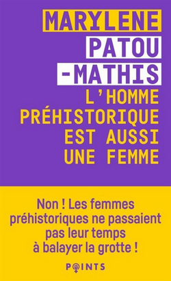 L'homme préhistorique est aussi une femme L'homme préhistorique est aussi une femme