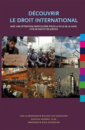 Découvrir le droit international : avec une attention particulière pour la ville de la Haye, cité de paix et de justice Découvrir le droit international : avec une attention particulière pour la ville de la Haye, cité de paix et de justice