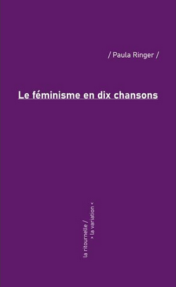 Le féminisme en dix chansons Le féminisme en dix chansons