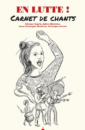 En lutte! carnet de chants En lutte! carnet de chants