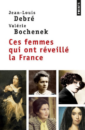 Ces femmes qui ont réveillé la France Ces femmes qui ont réveillé la France