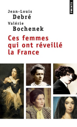 Ces femmes qui ont réveillé la France Ces femmes qui ont réveillé la France