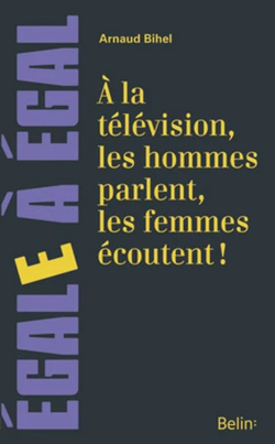 À la télévision, les hommes parlent, les femmes écoutent ! À la télévision, les hommes parlent, les femmes écoutent !