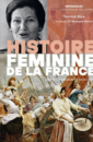 Histoire féminine de la France Histoire féminine de la France