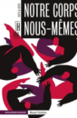 Notre corps, nous-mêmes Notre corps, nous-mêmes