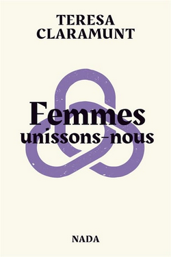 Femmes, unissons-nous ! Femmes, unissons-nous !