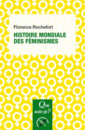Histoire mondiale des féminismes Histoire mondiale des féminismes