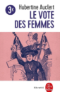 Le Vote des femmes Le Vote des femmes