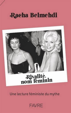 Rivalité, nom féminin - Une lecture féministe du mythe - Livre Rivalité, nom féminin - Une lecture féministe du mythe - Livre