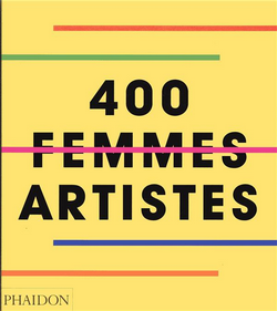 400 femmes artistes 400 femmes artistes