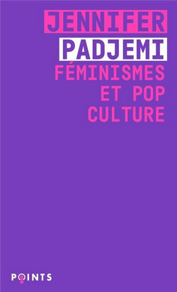 Féminismes et pop culture Féminismes et pop culture