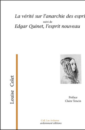 La vérité sur l'anarchie des esprits La vérité sur l'anarchie des esprits