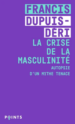 La crise de la masculinité La crise de la masculinité