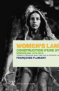 Women's Lands : construction d'une utopie, Oregon USA, 1970-2010 Women's Lands : construction d'une utopie, Oregon USA, 1970-2010