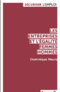 Les entreprises et l'égalité femmes-hommes Les entreprises et l'égalité femmes-hommes