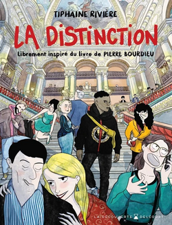 La distinction - Librement inspiré du livre de Pierre Bourdieu La distinction - Librement inspiré du livre de Pierre Bourdieu