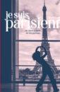 Je suis Parisienne Je suis Parisienne