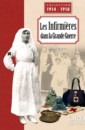 Les Infirmières dans la Grande Guerre Les Infirmières dans la Grande Guerre