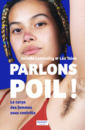 Parlons poils ! Le corps des femmes sous contrôle Parlons poils ! Le corps des femmes sous contrôle