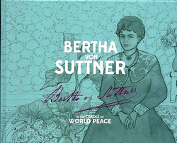 Bertha Von Suttner : At the cradle of World Peace Bertha Von Suttner : At the cradle of World Peace