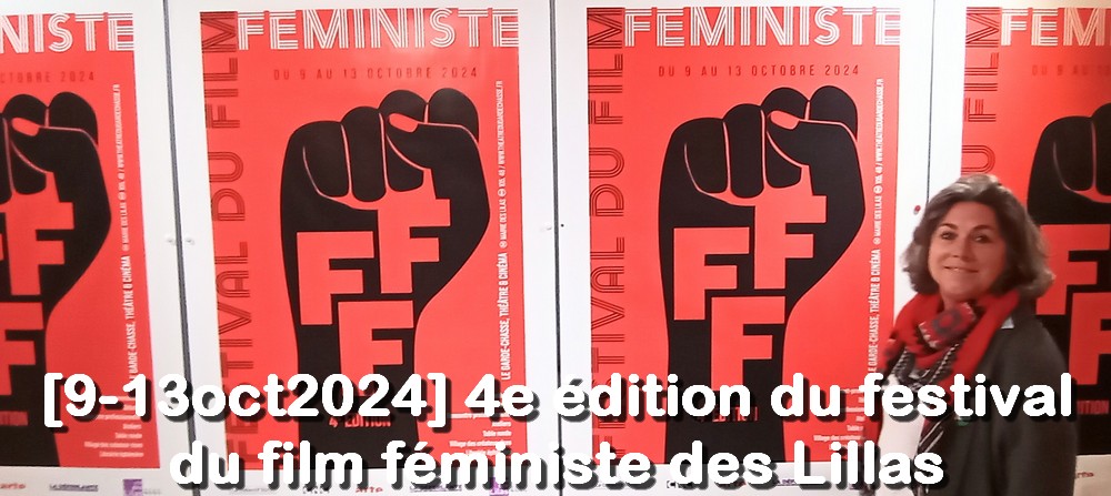 [9-13oct2024] 4e édition du festival du film féministe des Lillas