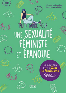 Petit guide pour une sexualité féministe et épanouie Petit guide pour une sexualité féministe et épanouie