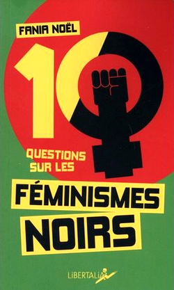 Dix questions sur les féminismes noirs Dix questions sur les féminismes noirs