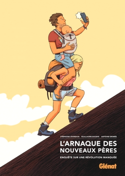 L'arnaque des nouveaux pères L'arnaque des nouveaux pères