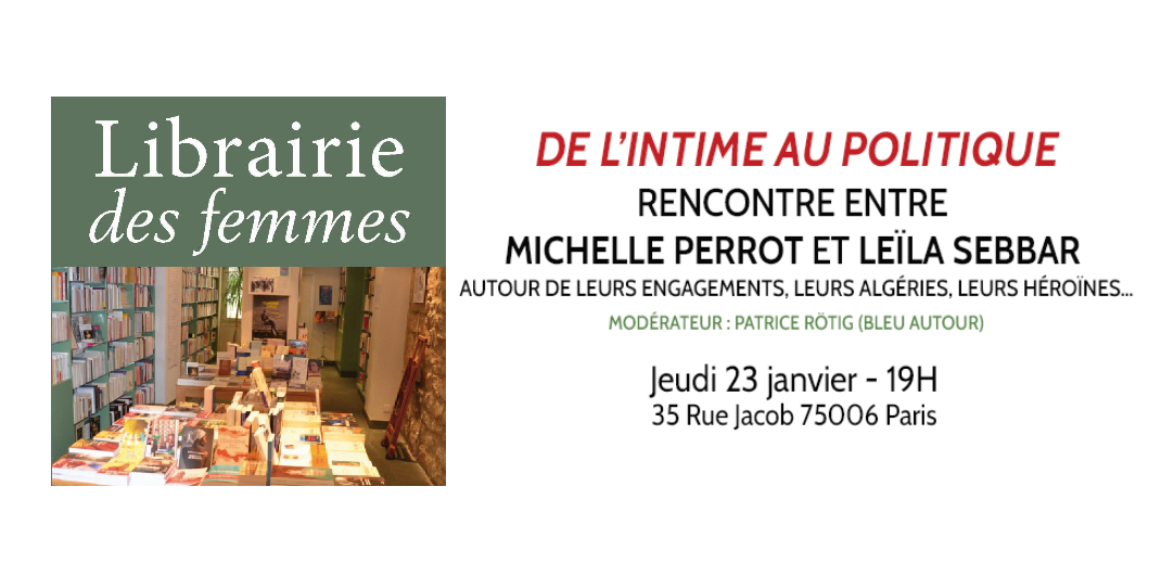 [23jan2025] Rencontre avec notre célèbre historienne Michelle Perrot et l’autrice Leïla Sebbar