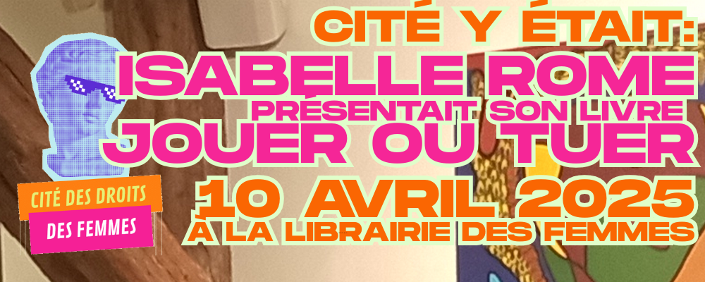 [10avril2025] Isabelle Rome présentait son livre « Jouer ou tuer »