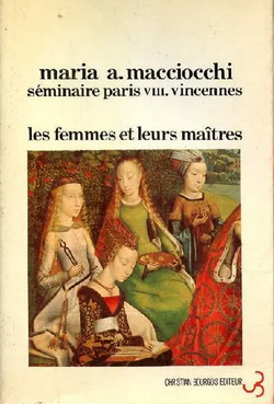 Les femmes et leurs maîtres - Séminaire Paris VIII.Vincennes. Les femmes et leurs maîtres - Séminaire Paris VIII.Vincennes.