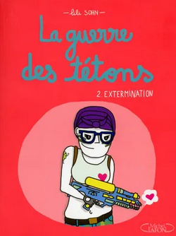 La guerre des tétons 2- Extermination La guerre des tétons 2- Extermination