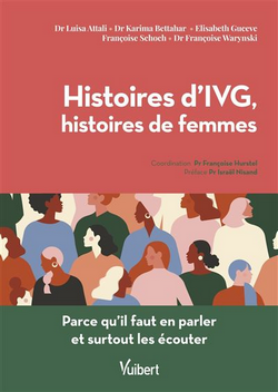 Histoires d'IVG, histoires de femmes Histoires d'IVG, histoires de femmes