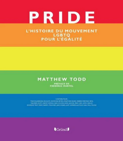 Pride. L'histoire du mouvement LGBT pour l'égalité Pride. L'histoire du mouvement LGBT pour l'égalité