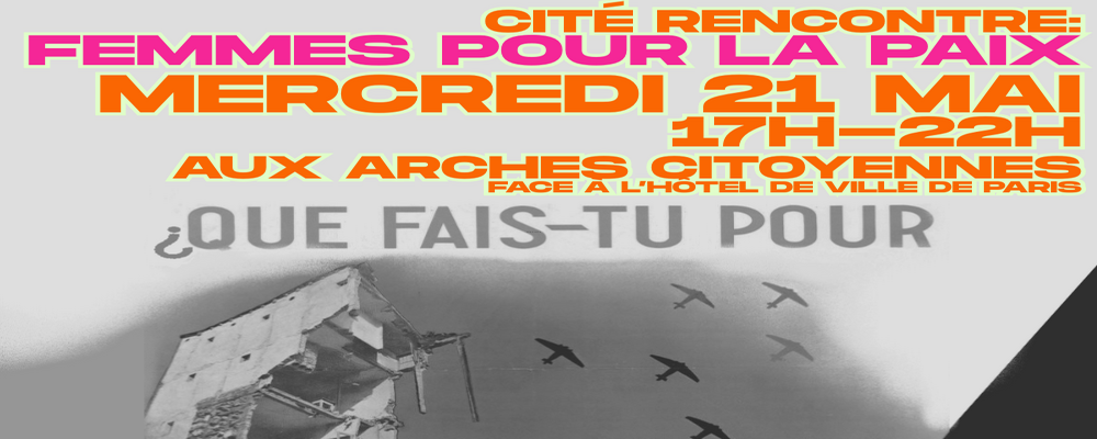 [21mai2025] Cité rencontre: Femmes pour la Paix