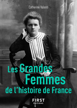 Ces grandes femmes de l'histoire de France