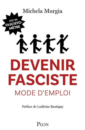 Devenir fasciste, mode d'emploi Devenir fasciste, mode d'emploi