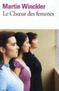 Le chœur des femmes Le chœur des femmes