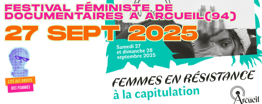 [27sept2025] Cité au Festival féministe de documentaires d’Arcueil