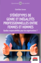 Stéréotypes de genre et inégalités professionnelles entre femmes et hommes