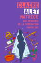 Matrice: aux origines de la domination masculine