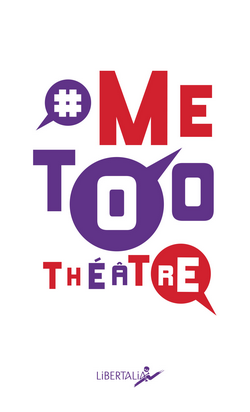 #MeToo Théâtre